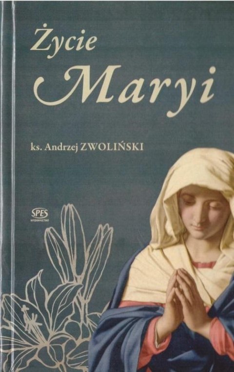 Życie Maryji Życie Maryji