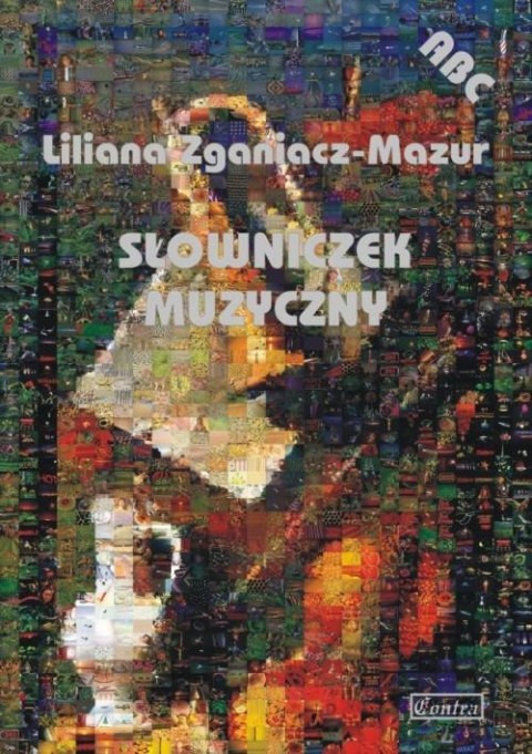 ABC. Słowniczek muzyczny ABC. Słowniczek muzyczny