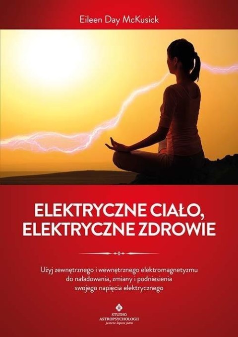 Elektryczne ciało, elektryczne zdrowie Elektryczne ciało, elektryczne zdrowie