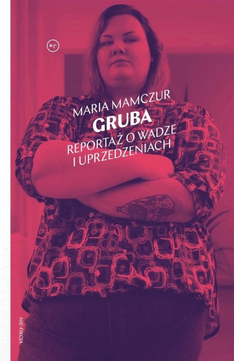 Gruba. Reportaż o wadze i uprzedzeniach Gruba. Reportaż o wadze i uprzedzeniach