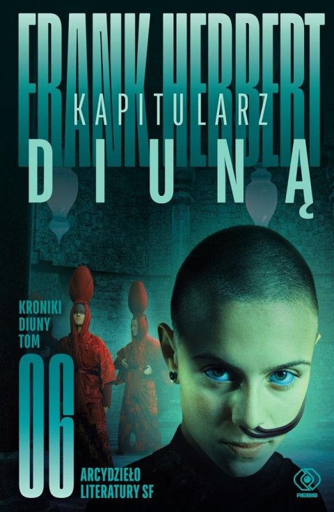 Kroniki Diuny T.6 Kapitularz Diuną Kroniki Diuny T.6 Kapitularz Diuną