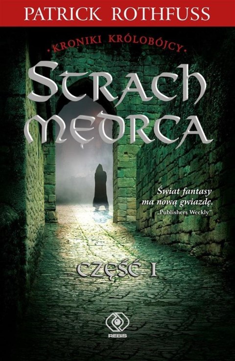 Kroniki Królobójcy T.2 Strach Mędrca cz.1 Kroniki Królobójcy T.2 Strach Mędrca cz.1