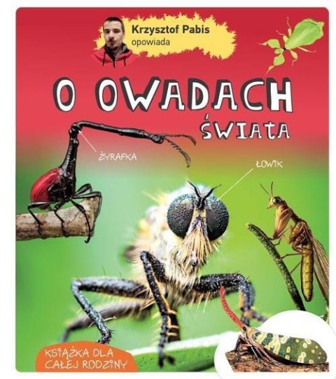 Krzysztof Pabis opowiada o owadach świata Krzysztof Pabis opowiada o owadach świata