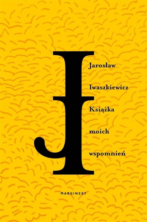Książka moich wspomnień Książka moich wspomnień