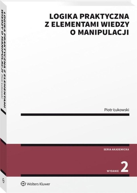 Logika praktyczna z elementami wiedzy o manipul. Logika praktyczna z elementami wiedzy o manipul.