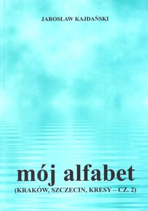 Mój alfabet Mój alfabet