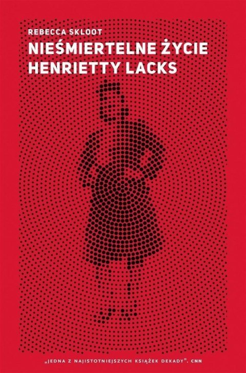 Nieśmiertelne życie Henrietty Lacks Nieśmiertelne życie Henrietty Lacks