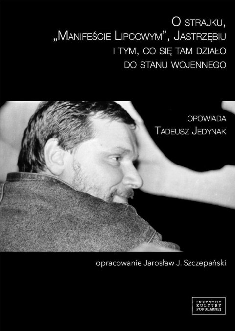 O strajku, Manifeście Lipcowym O strajku, Manifeście Lipcowym