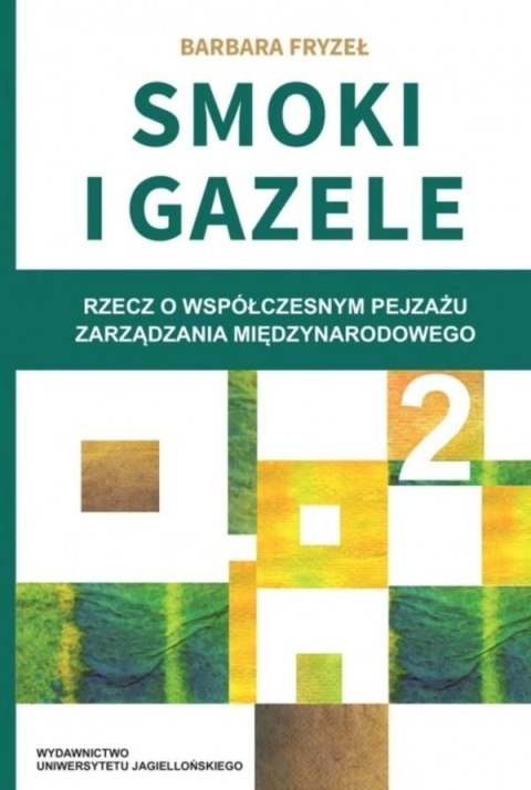 Smoki i Gazele 2. Rzecz o współczesnym pejzażu.. Smoki i Gazele 2. Rzecz o współczesnym pejzażu..