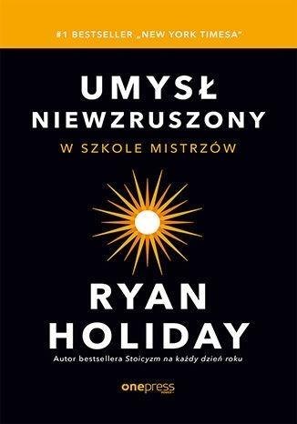 Umysł niewzruszony. W szkole mistrzów Umysł niewzruszony. W szkole mistrzów