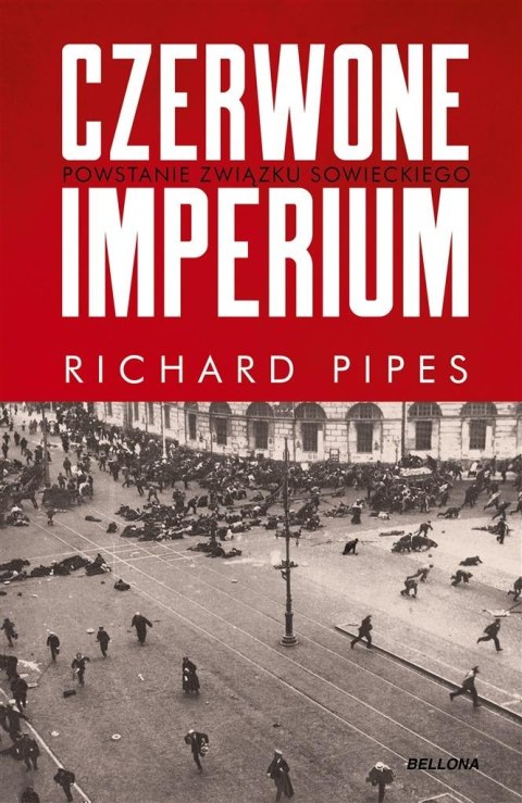 Czerwone imperium. Powstanie Związku Sowieckiego Czerwone imperium. Powstanie Związku Sowieckiego