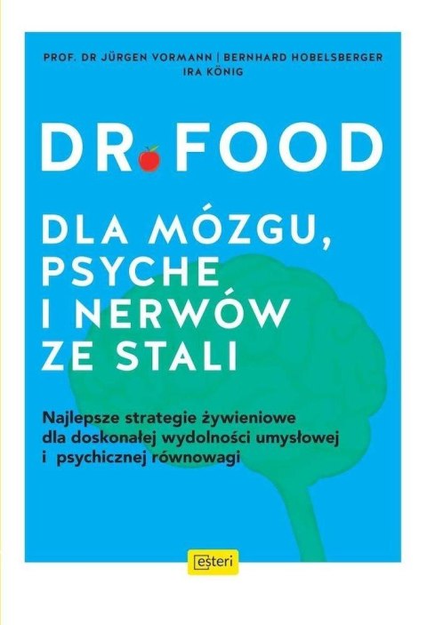 Dr Food. Dla mózgu, psyche i nerów ze stali Dr Food. Dla mózgu, psyche i nerów ze stali