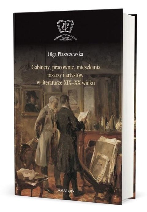 Gabinety, pracownie, mieszkania pisarzy... Gabinety, pracownie, mieszkania pisarzy...