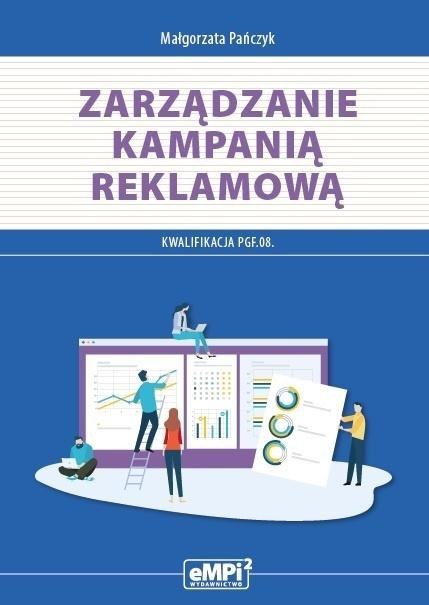Kwal. PGF.08. Zarządzanie kampanią reklamową Kwal. PGF.08. Zarządzanie kampanią reklamową