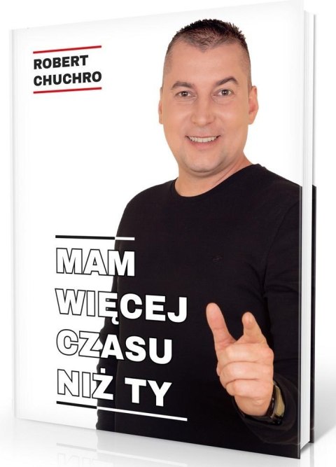 Mam więcej czasu niż Ty Mam więcej czasu niż Ty