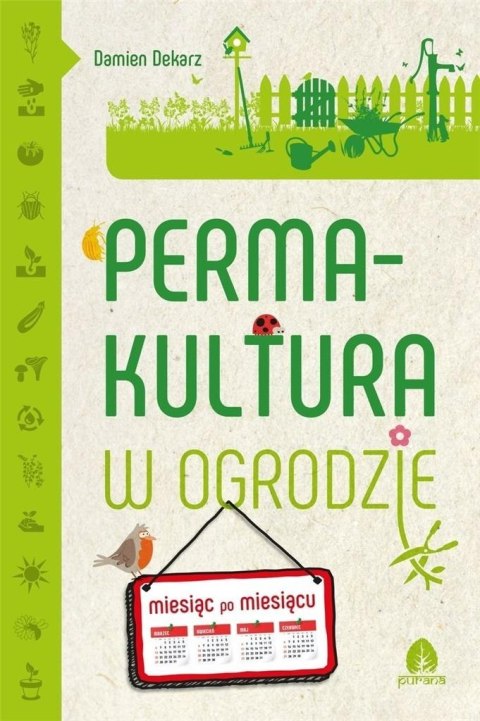 Permakultura w ogrodzie Permakultura w ogrodzie
