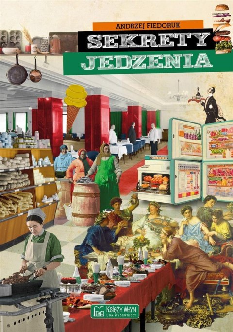 Sekrety jedzenia Sekrety jedzenia