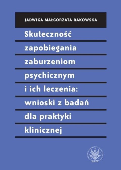 Skuteczność zapobiegania zaburzeniom psychicznym Skuteczność zapobiegania zaburzeniom psychicznym