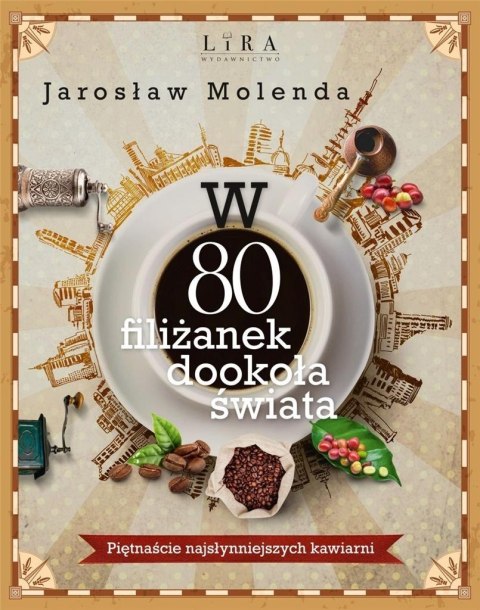 W 80 filiżanek dookoła świata W 80 filiżanek dookoła świata