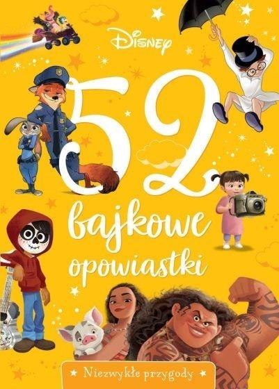 52 bajkowe opowiastki. Niezwykłe przygody 52 bajkowe opowiastki. Niezwykłe przygody