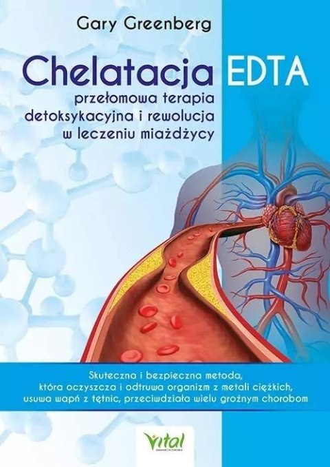Chelatacja EDTA przełomowa terapia detoksykacyjna Chelatacja EDTA przełomowa terapia detoksykacyjna