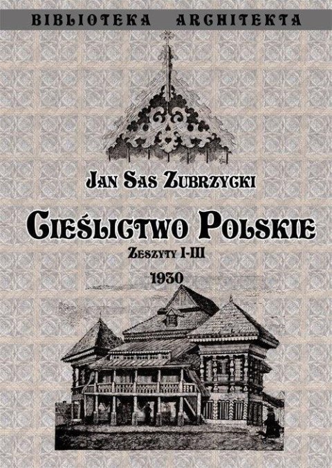 Cieślictwo Polskie - Zeszyty I - III Cieślictwo Polskie - Zeszyty I - III