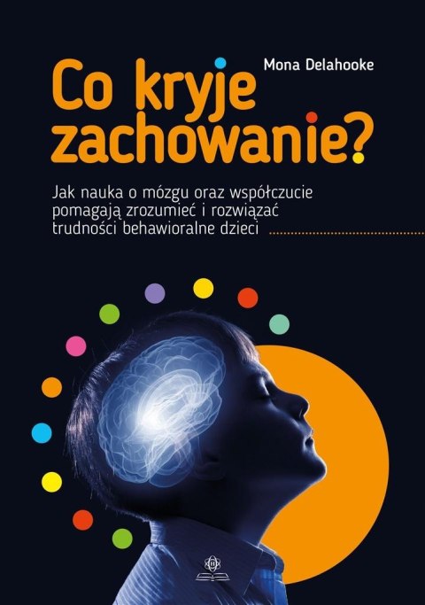 Co kryje zachowanie? Co kryje zachowanie?
