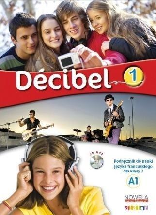Decibel 1 podręcznik + płyta CD Decibel 1 podręcznik + płyta CD