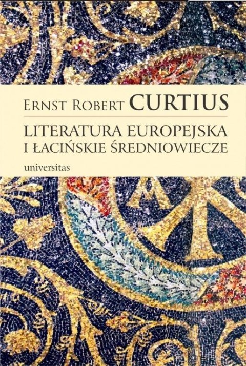 Literatura europejska i łacińskie średniowiecze Literatura europejska i łacińskie średniowiecze