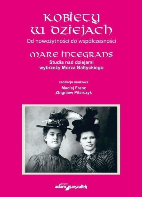 Mare Integrans T.14 Kobiety w dziejach Mare Integrans T.14 Kobiety w dziejach