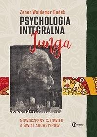 Psychologia integralna Junga w.4 Psychologia integralna Junga w.4