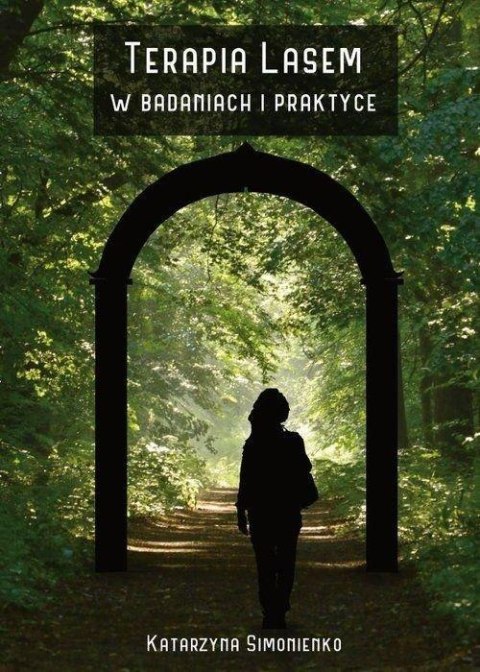 Terapia lasem w badaniach i praktyce Terapia lasem w badaniach i praktyce