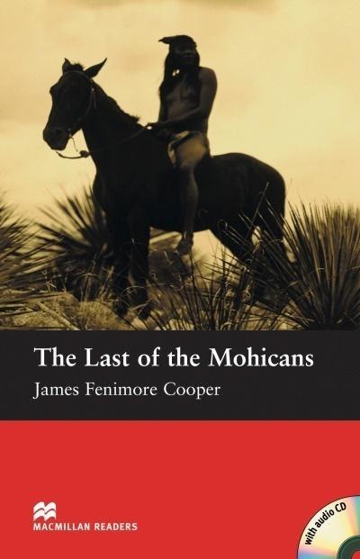 The Last of the Mohicans Beginner + CD The Last of the Mohicans Beginner + CD