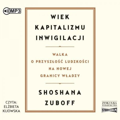 Wiek kapitalizmu inwigilacji audiobook Wiek kapitalizmu inwigilacji audiobook