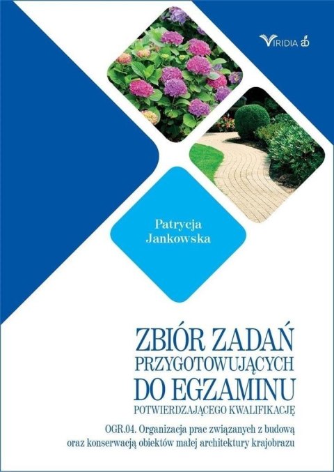 Zbiór zadań przygotowujących do egzaminu...OGR.04 Zbiór zadań przygotowujących do egzaminu...OGR.04