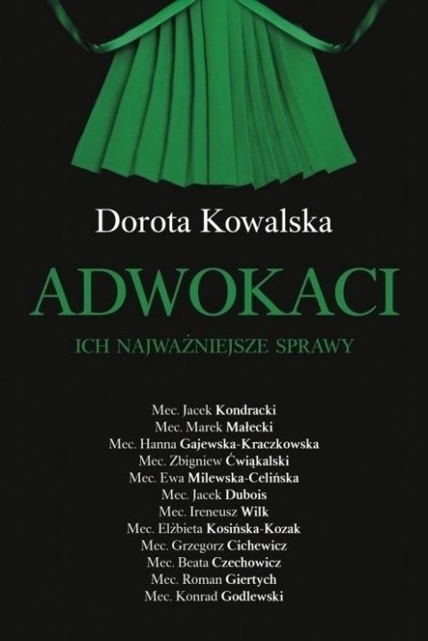 Adwokaci. Ich najważniejsze sprawy Adwokaci. Ich najważniejsze sprawy