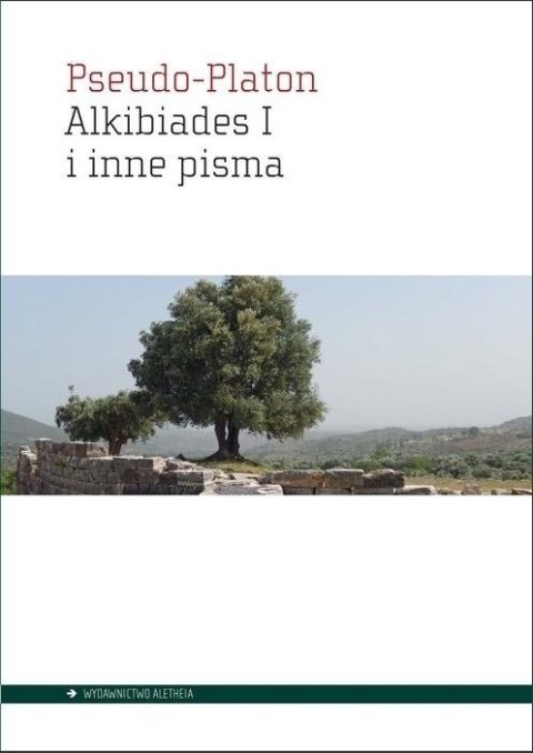 Alkibiades I i inne pisma Alkibiades I i inne pisma