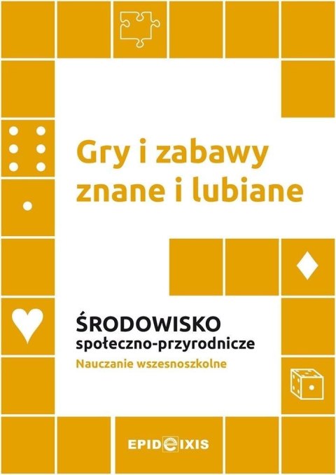 Gry i zabawy znane i lubiane. Środowisko Gry i zabawy znane i lubiane. Środowisko