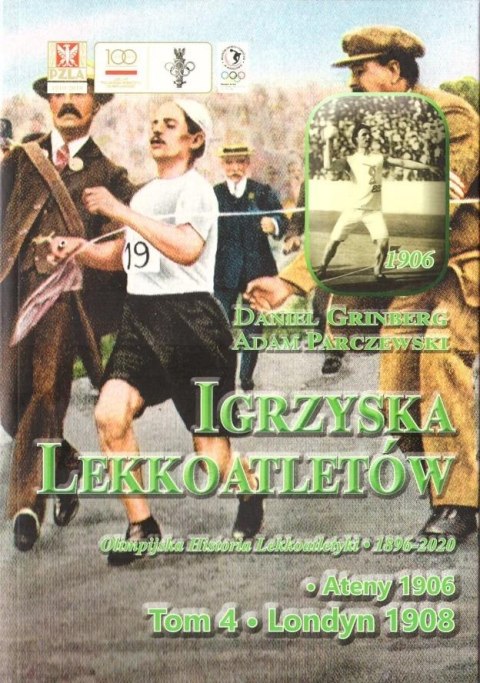 Igrzyska lekkoatletów T.4 Ateny 1906, Londyn 1908 Igrzyska lekkoatletów T.4 Ateny 1906, Londyn 1908