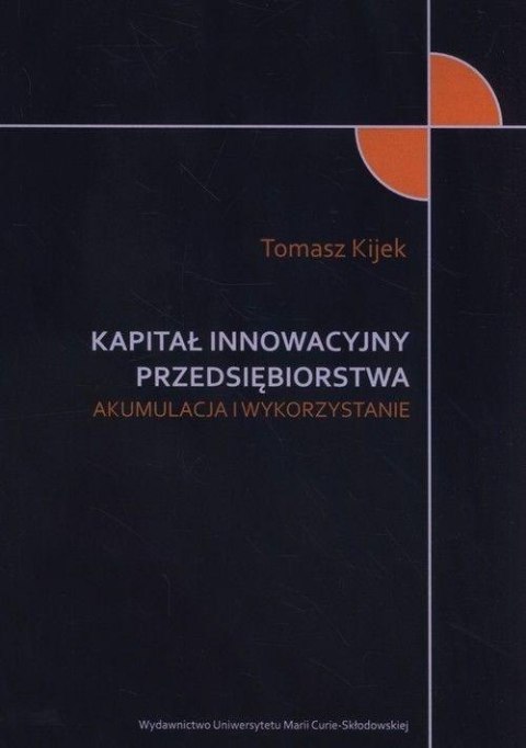 Kapitał innowacyjny przedsiębiorstwa Kapitał innowacyjny przedsiębiorstwa