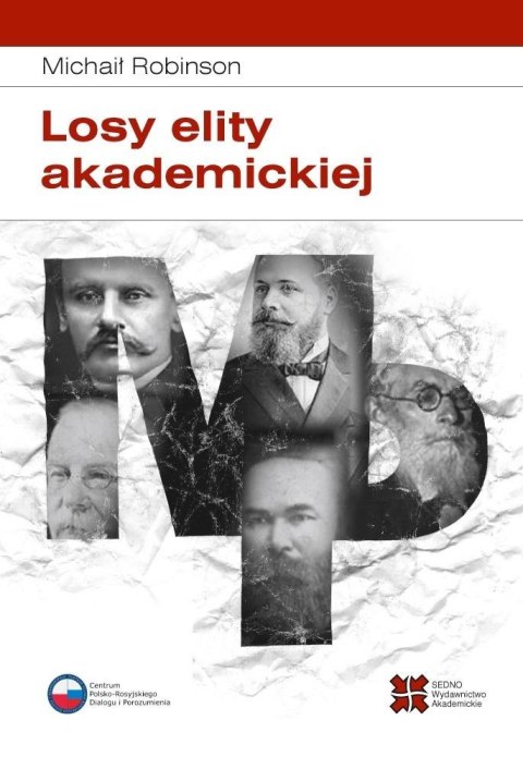 Losy elity akademickiej. Rosyjska slawistyka od... Losy elity akademickiej. Rosyjska slawistyka od...
