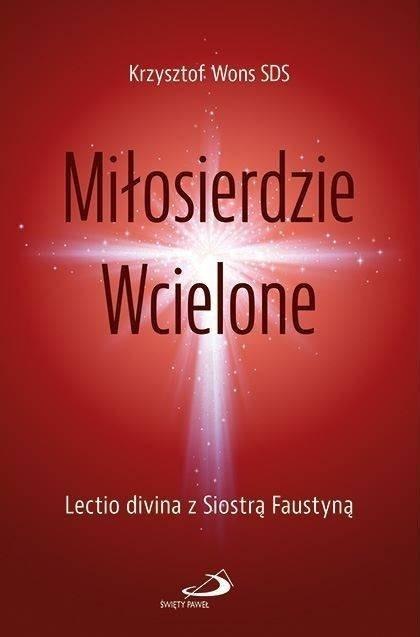 Miłosierdzie Wcielone Miłosierdzie Wcielone