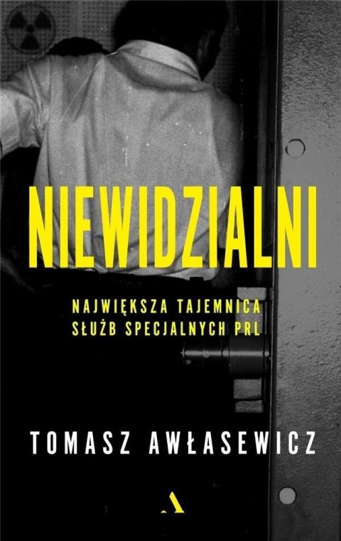 Niewidzialni. Największa tajemnica służb specjalny Niewidzialni. Największa tajemnica służb specjalny
