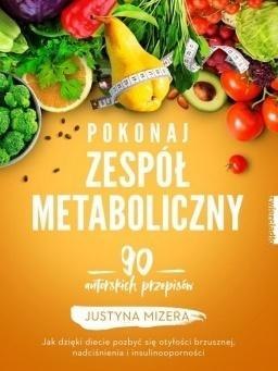 Pokonaj zespół metaboliczny Pokonaj zespół metaboliczny