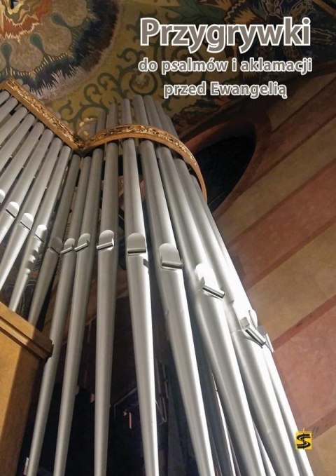 Przygrywki do psalmów i aklamacji przed Ewangelią Przygrywki do psalmów i aklamacji przed Ewangelią