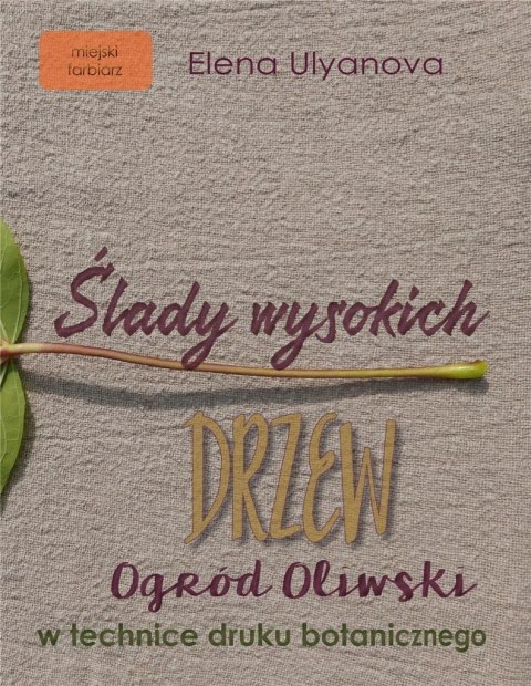 Ślady wysokich drzew Ślady wysokich drzew