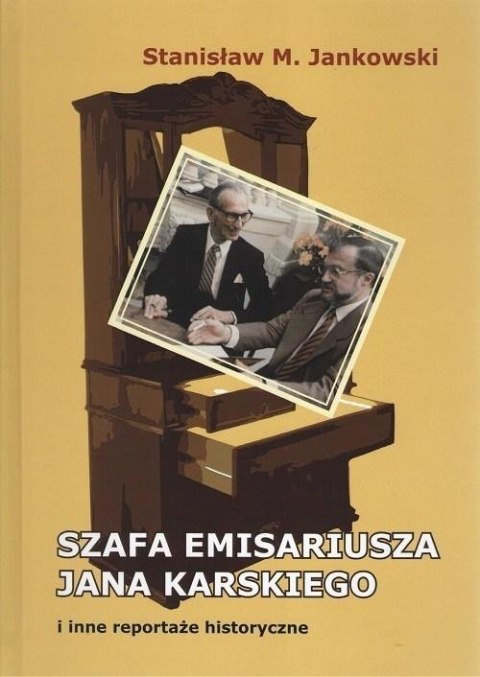 Szafa emisariusza Jana Karskiego Szafa emisariusza Jana Karskiego