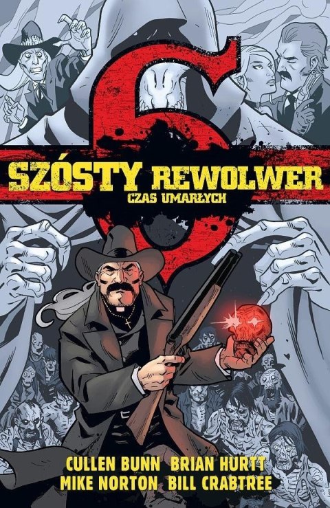 Szósty rewolwer. Czas umarłych Szósty rewolwer. Czas umarłych