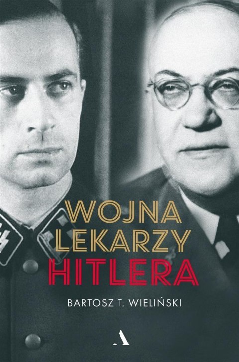 Wojna lekarzy Hitlera Wojna lekarzy Hitlera