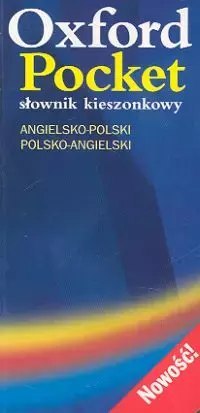 Oxford Pocket angielsko - polski, polsko - angielski Słownik kieszonkowy
